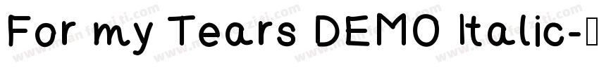 For my Tears DEMO Italic字体转换